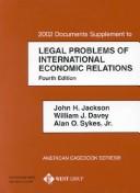 Cover of 2002 documents supplement to Legal problems of international economic relations by John Howard Jackson