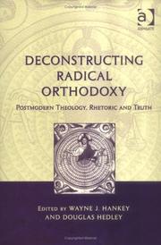 Cover of Deconstructing radical orthodoxy by W. J. Hankey