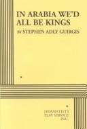 Front cover of In Arabia We'd All Be Kings by Stephen Adly Guirgis