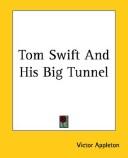 Cover of Tom Swift and His Big Tunnel by Victor Appleton