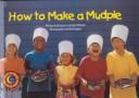 Cover of How to Make a Mudpie by Rozanne Lanczak Williams