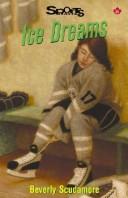 Cover of Ice Dreams by Beverly Scudamore