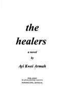 Cover of The healers by Ayi Kwei Armah