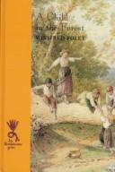 Cover of A child in the forest by Winifred Foley