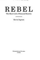 Cover of Rebel by Kevin Ingram
