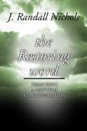Front cover of The restoring word by J. Randall Nichols