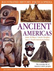 Front cover of The Ancient Americas (Illustrated History Encyclopedia) by Jen Green