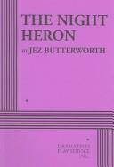 Cover of The Night Heron by Jez Butterworth