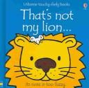 Front cover of That's Not My Lion by Fiona Watt
