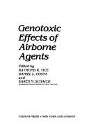 Front cover of Genotoxic effects of airborne agents by Associated Universities, Inc./Brookhaven National Laboratory Medical Department Symposium on Genotoxic Effects of Airborne Agents (1980)