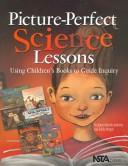 Front cover of Picture-perfect science lessons by Karen Rohrich Ansberry