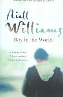 Cover of Boy in the world by Niall Williams