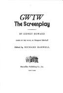 Front cover of GWTW, the screenplay by Sidney Coe Howard
