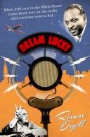 Cover of Dream lucky by Roxane Orgill