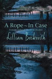 Cover of A rope--in case by Lillian Beckwith