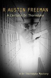 Cover of A Certain Dr Thorndyke by R. Austin Freeman