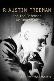 Front cover of For the Defence, Dr Thorndyke by R. Austin Freeman