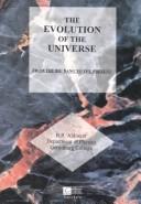 Front cover of The Evolution of the Universe by Randolph Aldinger