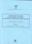 Front cover of Technology transfer in developing countries -- automation in infrastructure creation (DECOM-TT 2000) by DECOM-TT 2000 (2000 Pretoria, South Africa)