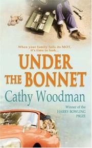Cover of Under the Bonnet by Cathy Woodman