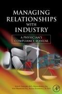Front cover of Managing relationships with industry by Steven C. Schachter