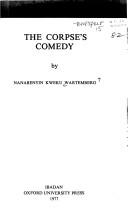 Front cover of The corpse's comedy by Nanabenyin Kweku Wartemberg