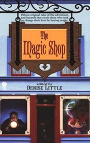 Cover of The magic shop by Denise Little