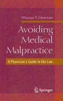 Cover of Avoiding medical malpractice by William T. Choctaw