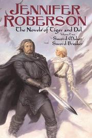 Front cover of The Novels of Tiger and Del, Volume II (Tiger and Del #3-4) by Jennifer Roberson