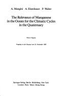 Front cover of The Relevance of Manganese in the Ocean for the Climatic Cycles in the Quaternary by A. Mangini