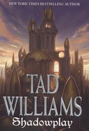 Cover of Shadowplay (Shadowmarch, Vol. 2) by Tad Williams
