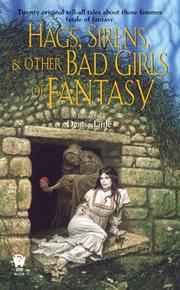 Front cover of Hags, Sirens, and Other Bad Girls of Fantasy by Denise Little