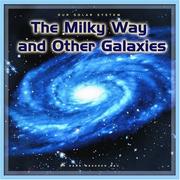 Front cover of The Milky Way And Other Galaxies (Our Solar System) by Dana Meachen Rau