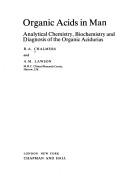 Cover of Organic acids in man by Robert Alexander Chalmers