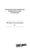 Front cover of Grundzuge der Theorie des Wirtschaftlichen Guterwerts by Von Bohm-Baswer
