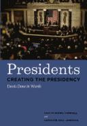 Cover of Presidents creating the presidency by Karlyn Kohrs Campbell