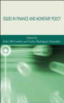 Front cover of Issues in finance and monetary policy by International Conference on the "Development in Economic Theory and Policy" (2nd 2005 Bilbao, Spain)