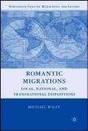 Cover of Romantic Migrations by Michael Wiley