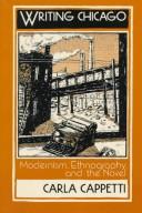 Cover of Writing Chicago by Carla Cappeti