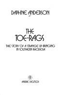 Cover of The toe-rags by Daphne Anderson