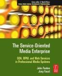 Cover of The service-oriented media enterprise by John Footen