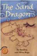 Cover of Sand Dragon by Su Swallow       