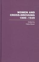 Front cover of Women and Cross-Dressing, 1800-1939 by Heike Bauer