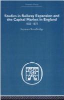 Front cover of Studies in Railway Expansion & the Capital Market in England by Se Broadbridge