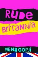 Cover of Rude Britannia by Mina Gorji