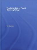 Front cover of Fundamentals of Fluvial Geomorphology by Charlton Ro