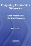 Front cover of Imagining Economics Otherwise by Nitasha Kaul