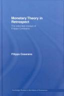 Front cover of Monetary Theory in Retrospect by Filipp Cesarano