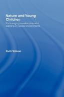 Front cover of Nature and Young Children by Ruth Wilson