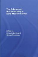 Front cover of The Sciences of Homosexuality in Early Modern Europe by Profe Rousseau